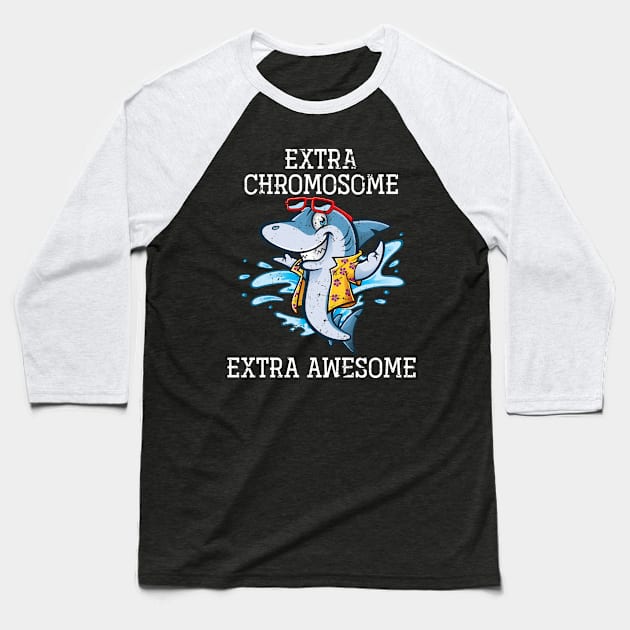 Extra Chromosome Extra Awesome Down Syndrome Baseball T-Shirt by shirtsyoulike